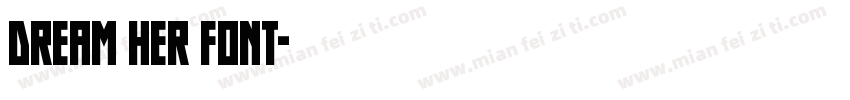 Dream Her font字体转换